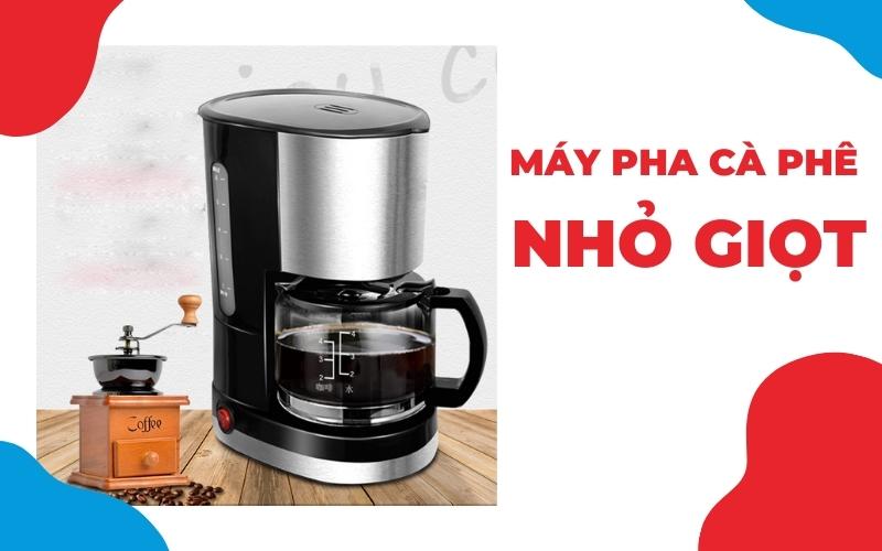 May-pha-cafe-nho-giot