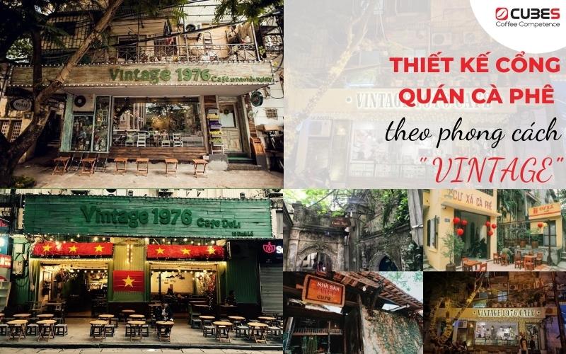 Thiết kế cổng quán cà phê theo phong cách Vintage